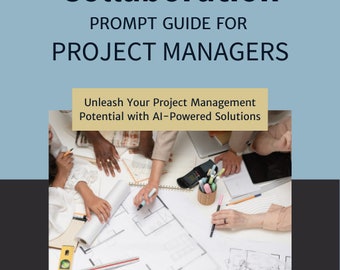 Collaboration A.I Prompts for Program Managers E-Book | Gift for project manager | 50 Base Prompts | ChatGPT | Gemini