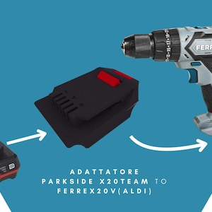 Puede incluir: Un adaptador negro y gris para un taladro. El adaptador está etiquetado como "PARKSIDE X20TEAM TO FERREX20V (ALDI)".
