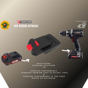 Può includere: Immagine di un trapano Parkside nero e rosso con batteria e adattatore neri. Il testo sull'immagine recita "PARKSIDE PERFORMANCE IS THE FIRST SERIES OF BATTERIES". È presente anche il testo "PER VECCHI ATTREZZI".
