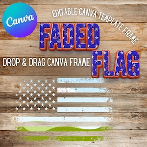4th of July Faded Flag Canva Frame download sublimination-drag n drop- Customizable Canva drop n drag canva template frame canva pro