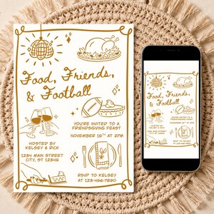 May include: A rectangular invitation card and a smartphone displaying the same design, featuring gold line art of a disco ball, roasted turkey, football, wine glasses, and pie. The text reads Food, Friends, & Football, with event details.