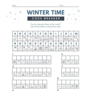 May include: A black and white "Winter Time Code Breaker" activity sheet. The sheet includes a code key with winter-themed icons and letter associations. Ten code-breaking puzzles are below the key, with spaces for answers.
