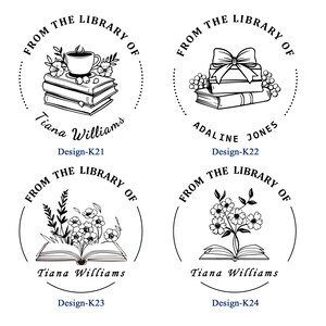 May include: Four black and white library stamp designs. Each stamp features the text "From the Library of" and a name. Designs include books, flowers, a teacup, and a bow. The design numbers are K21, K22, K23, and K24.
