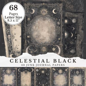 Może przedstawiać: Zestaw papierów do junk journal w tematyce niebiańskiej. Papiery zawierają skomplikowane ilustracje księżyców, gwiazd i słońc w odcieniach czerni, bieli i beżu. Zestaw zawiera 68 stron, format listu 21,6 x 27,9 cm, z napisami "Celestial Black" i "68 Junk Journal Papers".