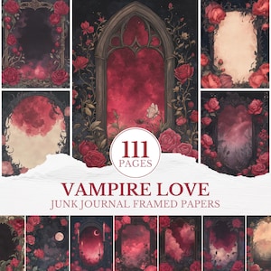 May include: A collection of digital papers with a gothic theme. The papers feature ornate frames, roses, and a dark color palette of red, black, and cream. The text "VAMPIRE LOVE" and "111 PAGES" are visible.