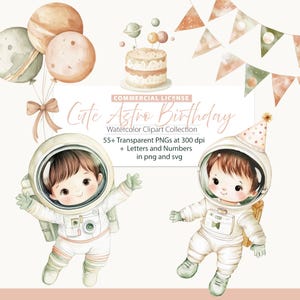 May include: A watercolour clipart collection with two cartoon astronauts, a cake, balloons, and bunting. The text reads "Cute Astro Birthday" and "Commercial License". Includes 55+ transparent PNGs at 300 dpi, plus letters and numbers in PNG and SVG formats.