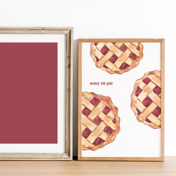 Easy As Pie Print, Digital Download, Pie Poster, Dessert Decor, Dessert Print, Wall Art, Home Decor, Home Gift, Art Prints, Kitchen Decor