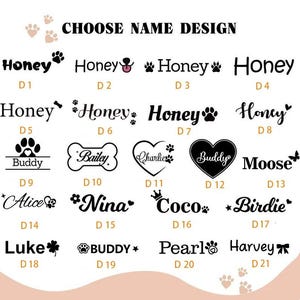 Peut inclure: Un tableau intitul&eacute; CHOOSE NAME DESIGN pr&eacute;sentant vingt et une options de texte noir &eacute;tiquet&eacute;es de D1 &agrave; D21. Chaque option pr&eacute;sente un style de police unique combin&eacute; &agrave; des &eacute;l&eacute;ments graphiques tels que des pattes, des c&oelig;urs, des os, des couronnes et des n&oelig;uds.