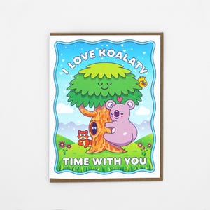 Me encanta Koalaty Tiempo contigo / Tarjeta de felicitación en blanco / Koala / Pensando en ti / Tarjeta de amor / Juego de palabras