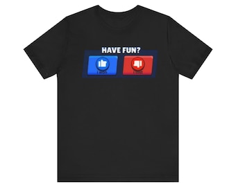 Have Fun? Brawls Stars T Shirt | Brawl Stars Meme