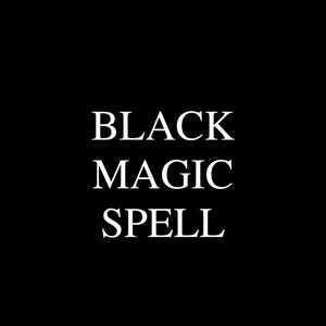 Custom Black Magic Spell
