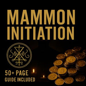 Mammon Initiation Ritual | Elite Pact for Wealth & Power | Dark Spirit Alignment and 50+ Page Guide Included
