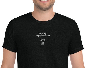 Trophy Husband Shirt, Gift for Him, Wedding Gift, Funny Marriage Shirt