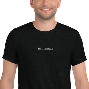 This Too Shall Pass Shirt, Motivational Clothing, Fitted Tshirt