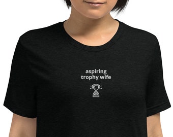 Trophy Wife Shirt, Gift for Her, Wedding Gift, Funny Wife Shirt