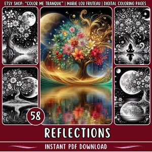May include: A digital colouring page set featuring a tree with colourful flowers reflected in a body of water. The set includes three different versions of the image, one with colour, one in black and white, and one with a moon and stars. The text "58 REFLECTIONS INSTANT PDF DOWNLOAD" is at the bottom of the image.