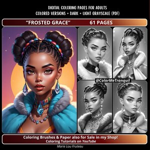 May include: Digital coloring pages for adults, titled "Frosted Grace", featuring a portrait of a woman with elaborate braids, colorful jewelry, and a blue fur-trimmed coat. Includes colored and grayscale versions, with 61 pages.