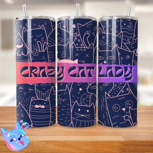 Crazy Cat Lady png, Kitten png,  Tumbler png, Cat Lady, Trendy sublimation png, Cat Tumbler png, Instant Download, Skinny Tumbler, Cat PNG
