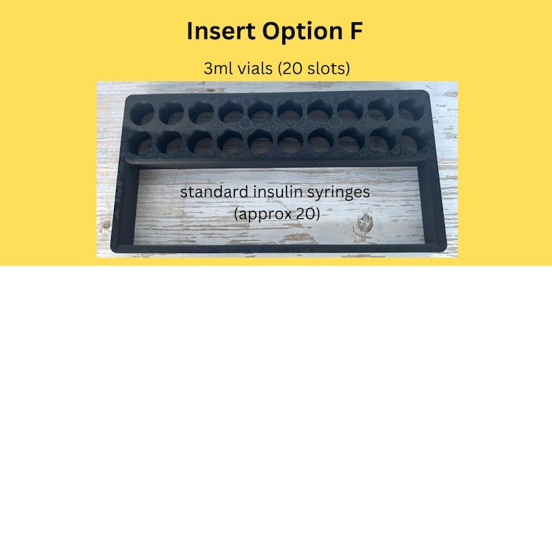 May include: Black foam insert labeled "Insert Option F" with slots for 3ml vials and standard insulin syringes. The text "3ml vials (20 slots)" and "standard insulin syringes (approx 20)" are visible.
