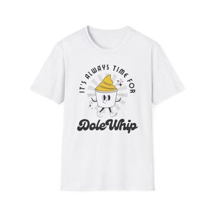 Es ist immer Zeit für Dole Whip T-shirt Retro Disney inspiriert Shirt Vintage Disney Tee Subtile Disney Snack T-Shirt DoleWhip Disney Tee