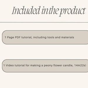 May include: A digital download for a peony flower candle making tutorial. The tutorial includes a 1-page PDF with tools and materials and a 14-minute video.