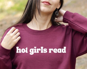 Chicas calientes leen sudadera, lector divertido, adicto a los libros, amante de los libros, regalo de libro, libros picantes, romance oscuro, camisa de libro, libro Girlie Merch