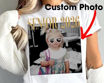 Custom Senior 2026 T-Shirt, Child Photo Design, Graduation Year Tee