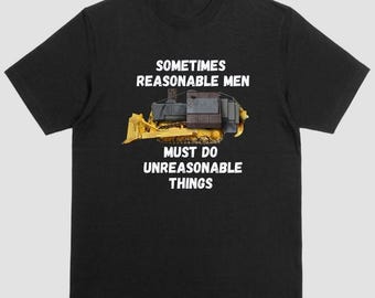 Killdozer Pocket Sweatshirt, Reasonable Men Must Do Unreasonable Things, Legendary Marvin Heemeyer Tribute Hoodie, Comfort Color Tee