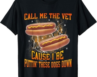 Vintage Hotdog Meme Hoodie, Funny Food Pun Shirt, Call Me The Vet Cause I Be Funny Hard Hot Dog Meme Bootleg Sweatshirt