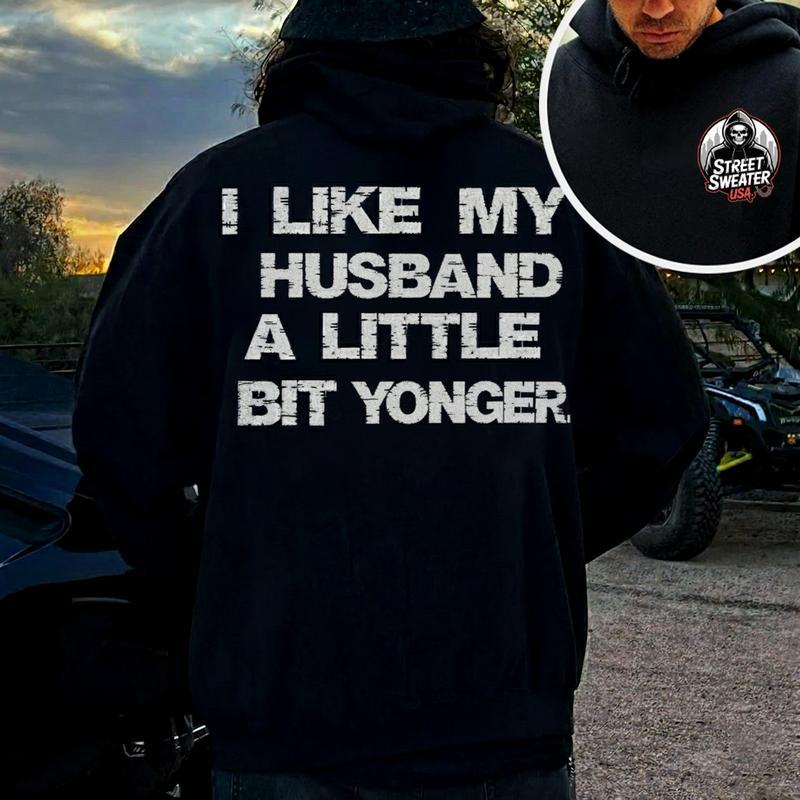 I Like My Husband A Little Bit Yonger Graphic Hoodie, Just  display picture 1
