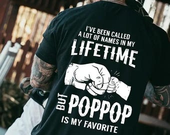 I've Been Called A Lot Of Names Popop Is My Favorite T-Shirt, Funny Family Fist Bump Tee