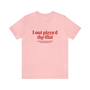 I Out Pizza'd The Hut Shirt, Inappropriate Retro Hoodie, Dank Meme Sweatshirt, Weird Tee, Funny Meme T-shirt, Offensive Shirt, Funny Shirt