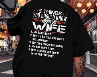 5 Things You Should Know About My Wife Sweatshirt, Mom Life Shirt, She Is My Queen T-shirt, New Mom Hoodie, Mothers Day Gift