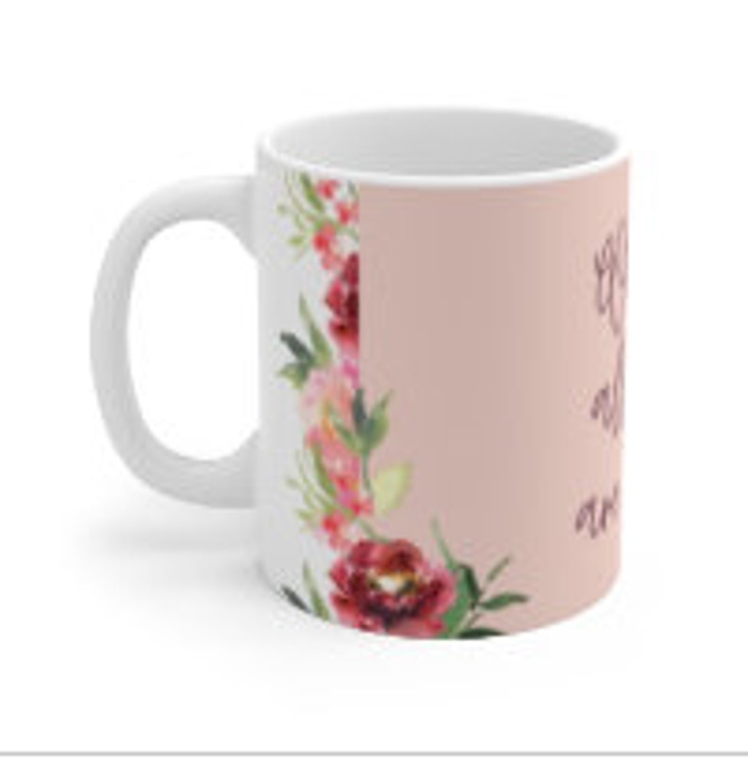 All Things Are Possible Pink Floral Mug Mother's Day Gift - Etsy