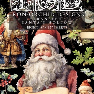 May include: A collage of Santa Claus illustrations in a vintage style, with a black background and festive greenery. The image includes the text "Iron Orchid Designs Transfer Santa's Hollow Eight 8" x 12" Sheets."