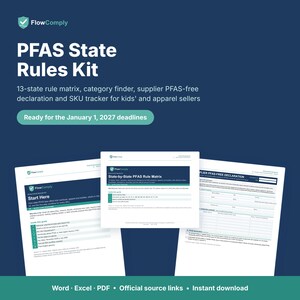 PFAS Compliance Kit for Sellers, State PFAS Rules 2027, Supplier PFAS Free Declaration, Kids Apparel Textile Checklist, Excel Tracker