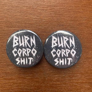 Burn corpo shit cyberpunk 2077 button pin badge image 3