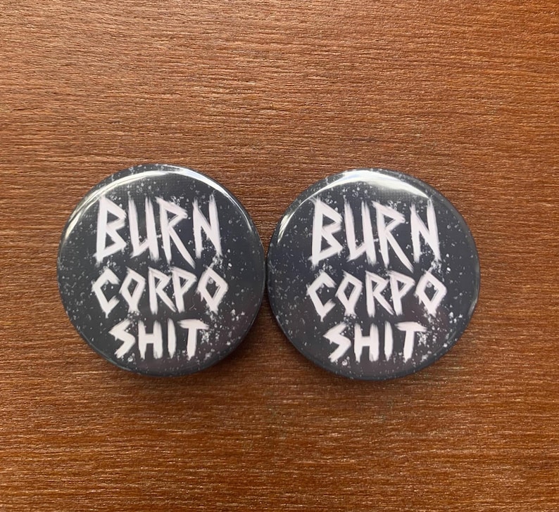 Burn corpo shit cyberpunk 2077 button pin badge image 3