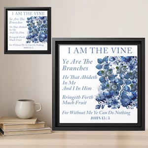 I Am the Vine You Are the Branches Wall Art, John 15:5 Scripture Print, Vintage Floral Christian Decor, Bible Verse Poster, Faith Home Decor