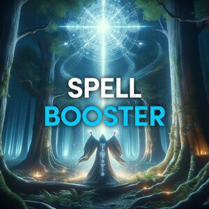 Spell Booster - Amplify the potency of your spell, spell boost, increase spell strength, spell amplification, boost your spell