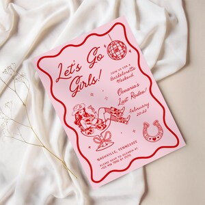 May include: Pink and red bachelorette party invitation with a cowgirl illustration, a disco ball, and a horseshoe. The text reads "Let's Go Girls!" and "Oceania's Last Rodeo!" with the date "February 20-22".