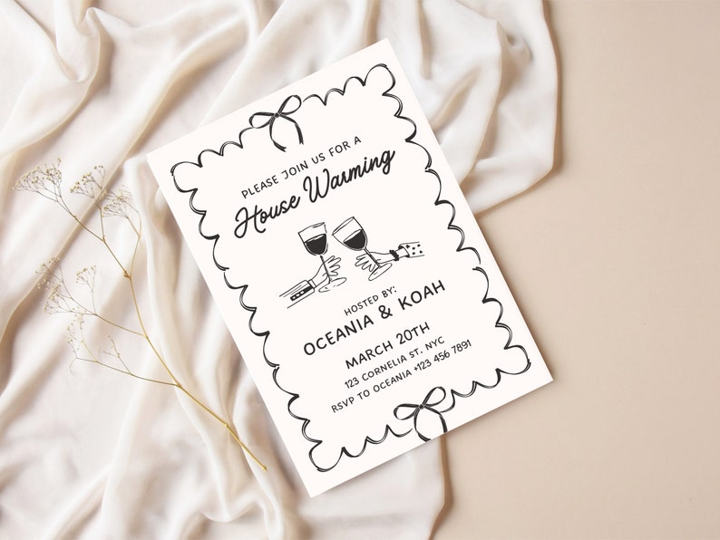 May include: Black and white housewarming invitation with a hand-drawn illustration of two glasses of wine clinking. The text reads "Please join us for a House Warming", "Hosted by: Oceania & Koah", "March 20th", "123 Cornelia St. NYC", and "RSVP to Oceania +123 456 7891".