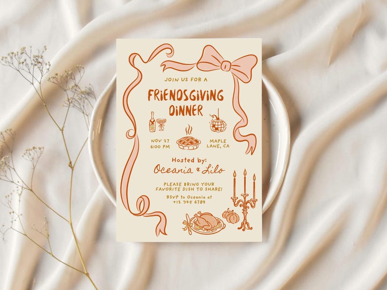 May include: A Friendsgiving dinner invitation with a cream background and peach-colored illustrations. The text reads "Join us for a Friendsgiving Dinner" with the date, time, and location. Hosted by Oceania & Lilo. RSVP information is included.