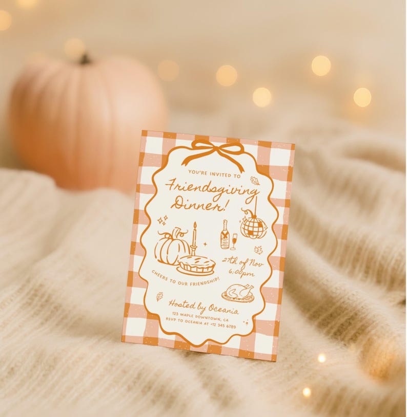 May include: A rectangular Friendsgiving dinner invitation card featuring an orange and white gingham pattern. The center includes orange line art of a pumpkin, pie, champagne, and a disco ball with text reading Friendsgiving Dinner, 2th of Nov 6:00pm, Cheers to our friendship, and Hosted by Oceania.