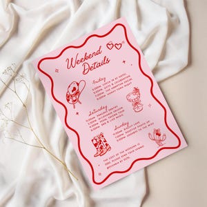 May include: A pink and red illustrated card with the text "Weekend Details" and a schedule of events for Friday, Saturday, and Sunday. The events include a pancake pantry, a saloon, a pedal tavern tour, live music, and a biscuit brunch.