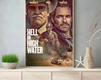 Hell or High Water Movie Poster 2016 Film - Room Decor Wall Art - Poster Gift - Canvas Prints