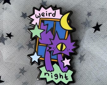 Weird Night Enamel Pin