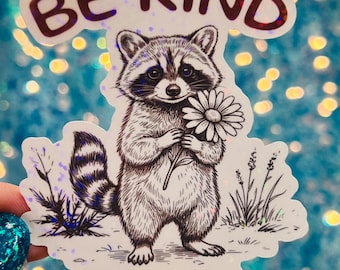 Be Kind of Feral Raccoon Sticker, Funny Holographic Raccoon Sticker, Cute Animal Sticker, Woodland Humor Gift