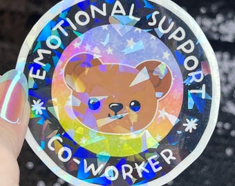 Emotional Support Co-worker Sparkly Holographic Sticker Mental Health Sparkly Spread Positivity Good Vibes Decal Inspirational Boss Gift