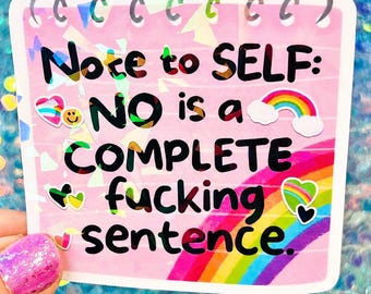 No Is A Complete Sentence Sticker, Funny Boundary Sticker, Feminist Sticker, Sarcastic Self Care Holographic Sticker
